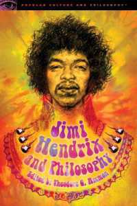Jimi Hendrix and Philosophy : Experience Required (Popular Culture and Philosophy)
