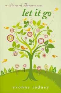 Let It Go : A Story of Forgiveness