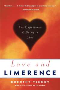 Love and Limerence : The Experience of Being in Love （2ND）