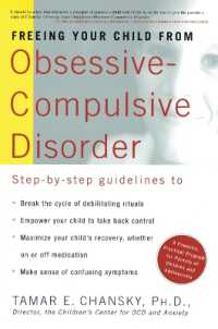 Freeing Your Child from Obsessive Compulsive Disorder : A Powerful, Practical Program for Parents of Children and Adolescents