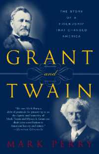 Grant and Twain : The Story of an American Friendship