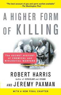 A Higher Form of Killing : The Secret History of Chemical and Biological Warfare