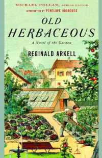 Old Herbaceous : A Novel of the Garden (Modern Library Gardening)