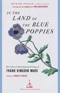 In the Land of the Blue Poppies : The Collected Plant-Hunting Writings of Frank Kingdon Ward (Modern Library Gardening)