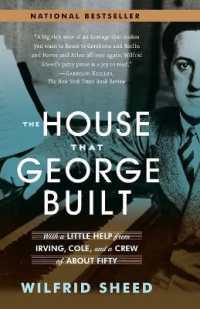 The House That George Built : With a Little Help from Irving, Cole, and a Crew of about Fifty