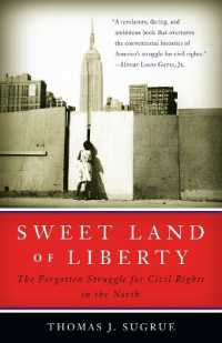 Sweet Land of Liberty : The Forgotten Struggle for Civil Rights in the North