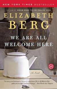 We Are All Welcome Here : A Novel