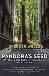 Pandora's Seed : Why the Hunter-Gatherer Holds the Key to Our Survival