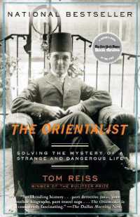 The Orientalist: Solving the Mystery of a Strange and Dangerous Life