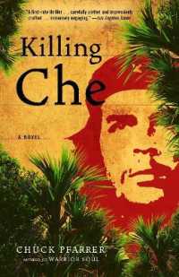 Killing Che : A Novel
