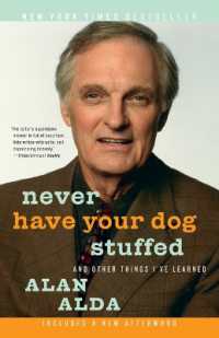 Never Have Your Dog Stuffed : And Other Things I've Learned