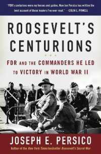 Roosevelt's Centurions : FDR and the Commanders He Led to Victory in World War II