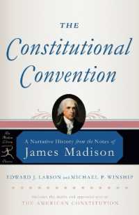 The Constitutional Convention : A Narrative History from the Notes of James Madison (Modern Library Classics)