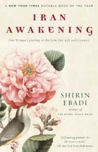 Iran Awakening : One Woman's Journey to Reclaim Her Life and Country