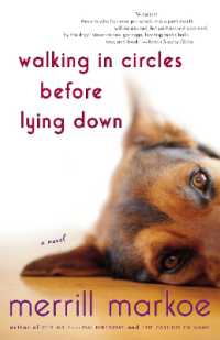 Walking in Circles before Lying Down : A Novel