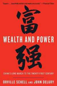 Wealth and Power : China's Long March to the Twenty-first Century
