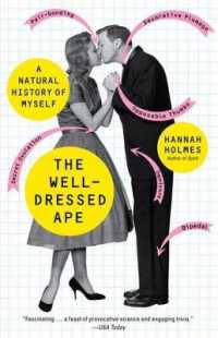 The Well-Dressed Ape : A Natural History of Myself （Reprint）