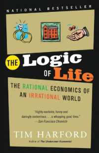 『人は意外に合理的：新しい経済学で日常生活を読み解く』（原書）<br>The Logic of Life : The Rational Economics of an Irrational World