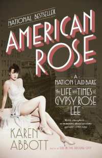 American Rose: A Nation Laid Bare: The Life and Times of Gypsy Rose Lee