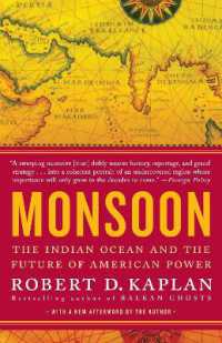 Monsoon : The Indian Ocean and the Future of American Power