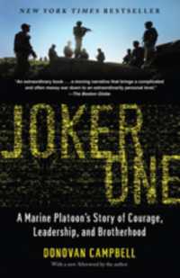 Joker One : A Marine Platoon's Story of Courage, Leadership, and Brotherhood