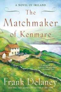 The Matchmaker of Kenmare: A Novel of Ireland (Novel of Ireland") 〈2〉