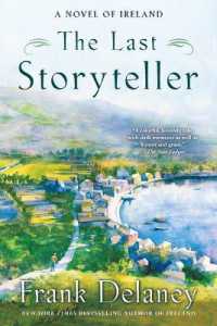 The Last Storyteller: A Novel of Ireland (Novel of Ireland") 〈1〉