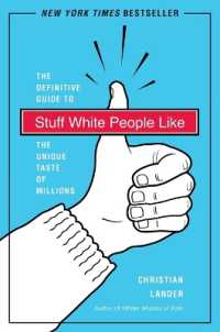 Stuff White People Like : A Definitive Guide to the Unique Taste of Millions