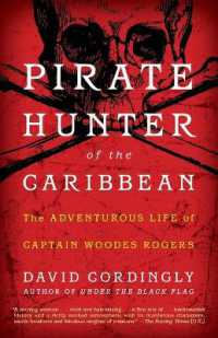 Pirate Hunter of the Caribbean : The Adventurous Life of Captain Woodes Rogers