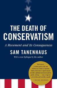 The Death of Conservatism: A Movement and Its Consequences