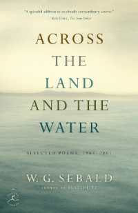 Across the Land and the Water : Selected Poems, 1964-2001