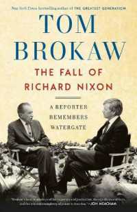 The Fall of Richard Nixon : A Reporter Remembers Watergate