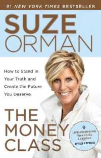 The Money Class : How to Stand in Your Truth and Create the Future You Deserve