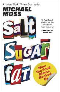 マイケル・モス『フ－ドトラップ－食品に仕掛けられた至福の罠』（原書）<br>Salt Sugar Fat : How the Food Giants Hooked Us