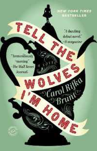 Tell the Wolves I'm Home : A Novel