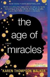The Age of Miracles : A Novel