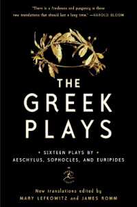 The Greek Plays : Sixteen Plays by Aeschylus, Sophocles, and Euripides (Modern Library Classics)