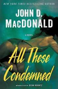All These Condemned : A Novel