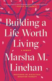 Building a Life Worth Living : A Memoir