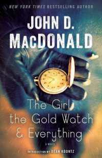 The Girl, the Gold Watch & Everything : A Novel