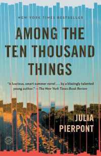 Among the Ten Thousand Things : A Novel