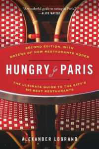 Hungry for Paris (second edition) : The Ultimate Guide to the City's 109 Best Restaurants