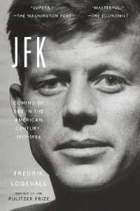 『JFK：「アメリカの世紀」の新星 1917-1956』（原書）<br>JFK : Coming of Age in the American Century, 1917-1956