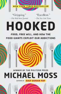 Hooked : Food, Free Will, and How the Food Giants Exploit Our Addictions