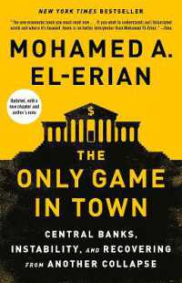 The Only Game in Town : Central Banks, Instability, and Recovering from Another Collapse