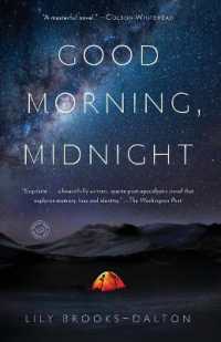 Good Morning, Midnight : A Novel