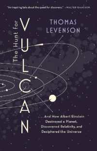 The Hunt for Vulcan : . . . and How Albert Einstein Destroyed a Planet, Discovered Relativity, and Deciphered the Universe