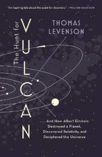 The Hunt for Vulcan : . . . and How Albert Einstein Destroyed a Planet, Discovered Relativity, and Deciphered the Universe