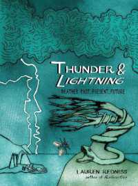 Thunder & Lightning : Weather Past, Present, Future
