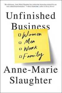 Unfinished Business : Women Men Work Family
